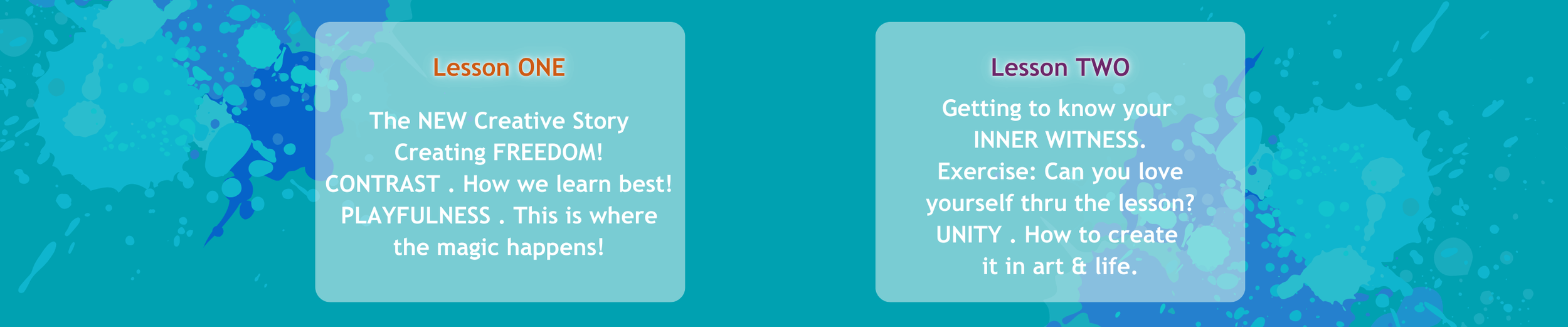 An infographic with teal, blue, and purple background splashes, divided into two sections labeled Lesson ONE and Lesson TWO, with text describing creative storytelling and inner awareness exercises.