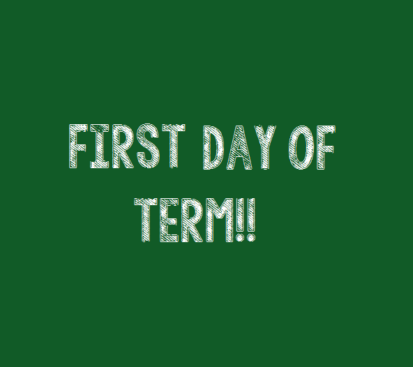 First Day of Spring Term