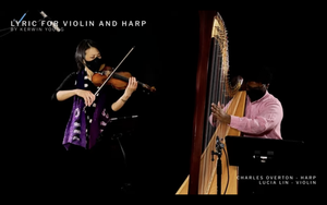 IN TANDEM: "Lyric" for Violin and Harp by Kerwin Young