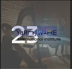 Yarn/Wire 2023 International Institute And Festival
