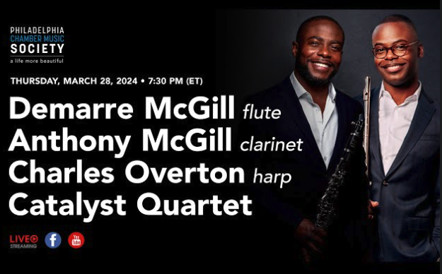 Philadelphia Chamber Music Society w/ Demarre McGill, Anthony McGill and the Catalyst Quartet