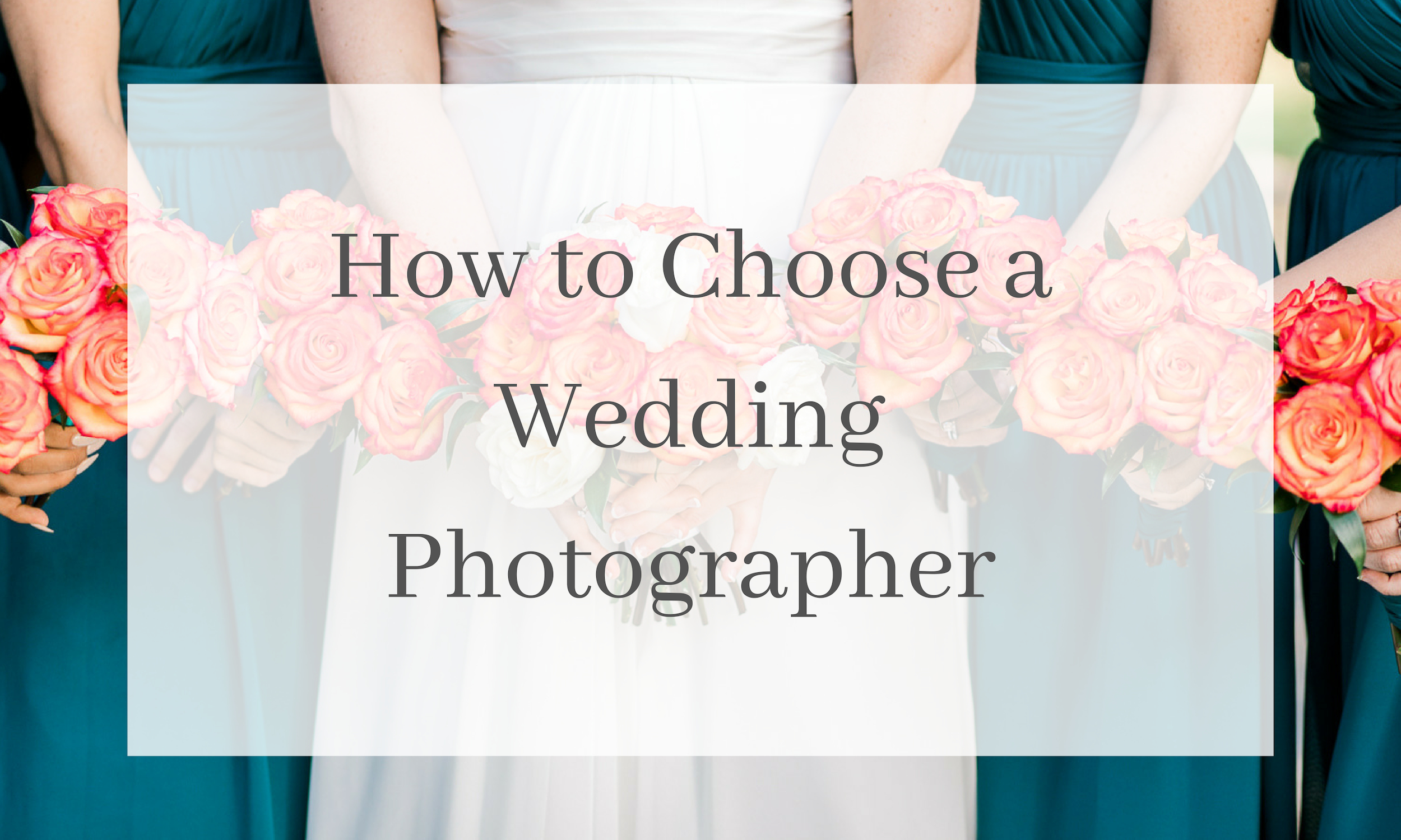 How to Choose a Wedding Photographer (2).jpg