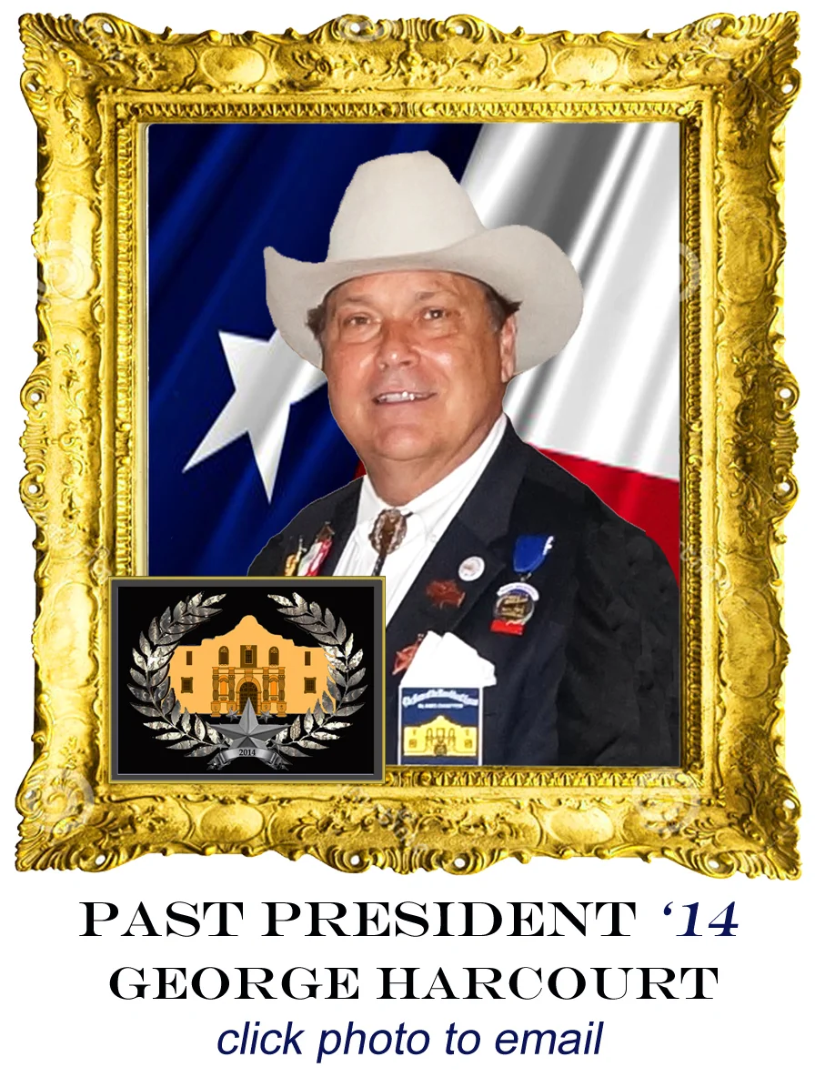 George Harcourt was born in San Antonio, TX in 1946; he has also lived in Waco, TX, Alice, TX, Corpus Christi, TX, Fairfield IL, Evansville IN, Tulsa OK, Houston, TX, Austin, TX, New York, NY and finally back to San Antonio, TX in residence since 1996. Education & organizations includes Graduate of the University of Texas (Austin) BBA and a member of Beta Theta Pi fraternity. George has been employed by Merrill Lynch, Republic of Texas Savings & Loan, & since 1980 he has been a commercial real estate broker. Having a love of the outdoors, George oversees a small ranch in Frio county near Bigfoot. George's qualifying ancestor was Thomas Lowery, originally born in Georgia 1807, he migrated to St. Augustine, TX in the mid 1830's. Another qualifying ancestor Benjamin Burris, was born in Ohio in 1818. He arrived in Galveston circa 1839 with wife and children. Before becoming Chapter President, George was a very energetic & innovative 1st Vice President, bringing a greater importance to the role in the Chapter. Many of the procedures & protocols brought into practice during his term are still used today.