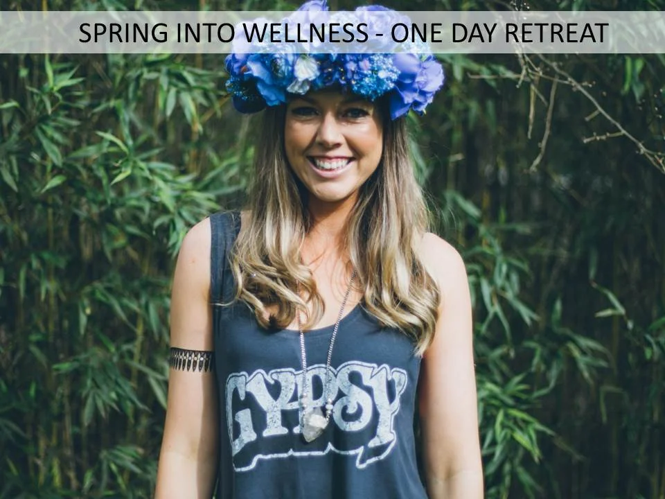 Spring Into Wellness - One Day Retreat