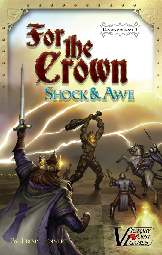 For the Crown: Shock & Awe