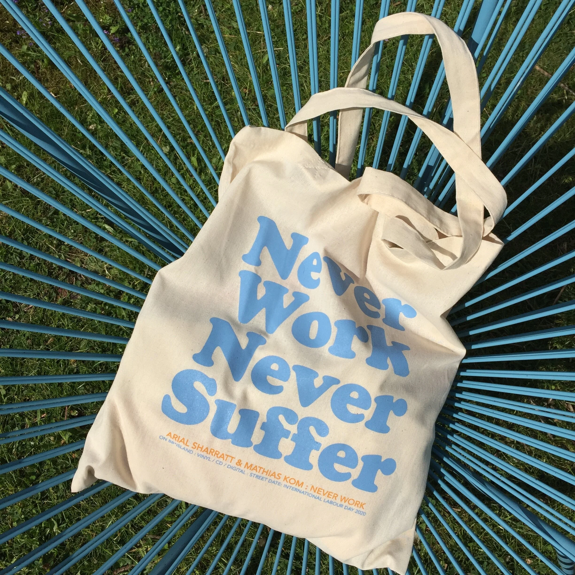 Cotton bag “Never Work Never Suffer” Ariel Sharrat and Mathias Kom