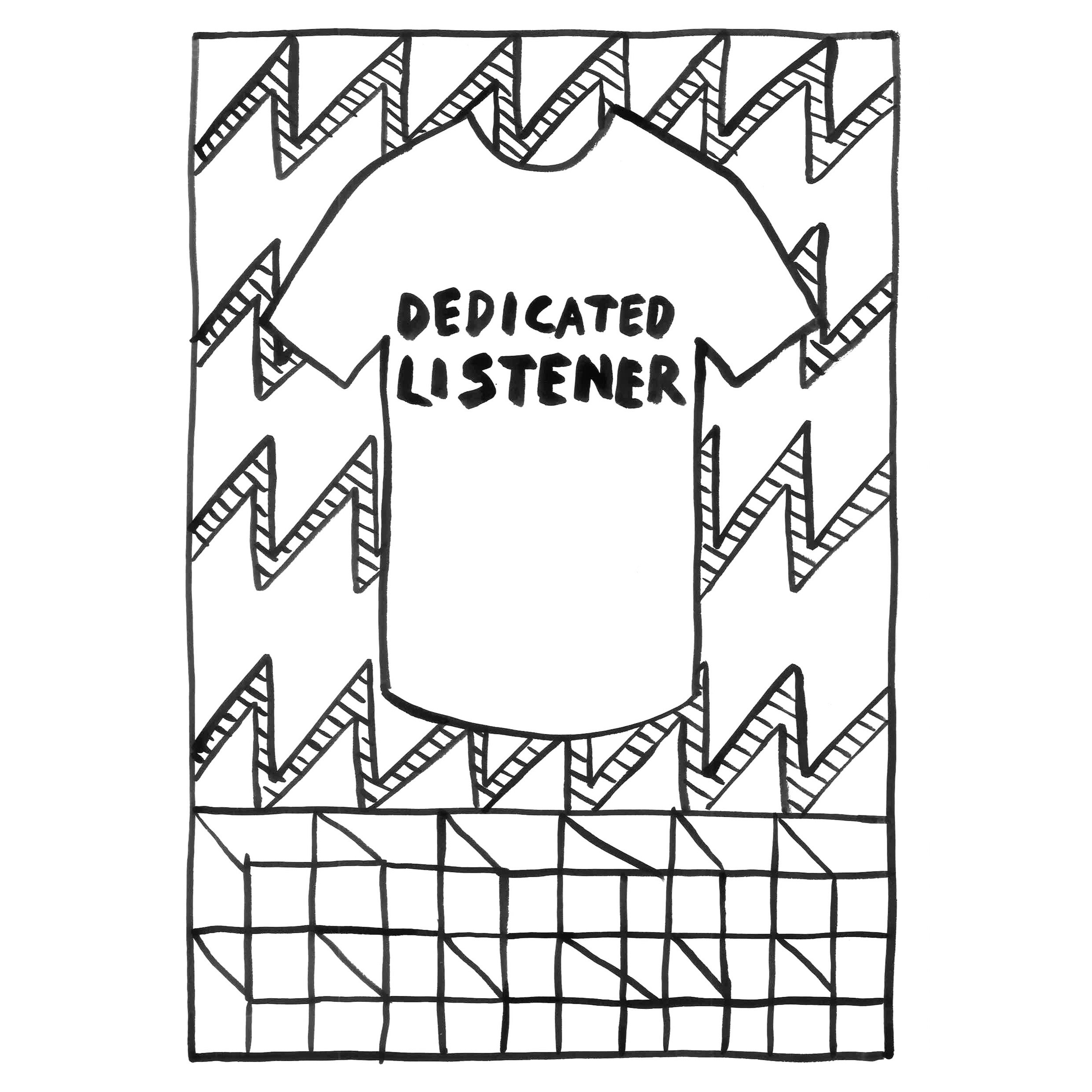 Dedicated Listener.jpg