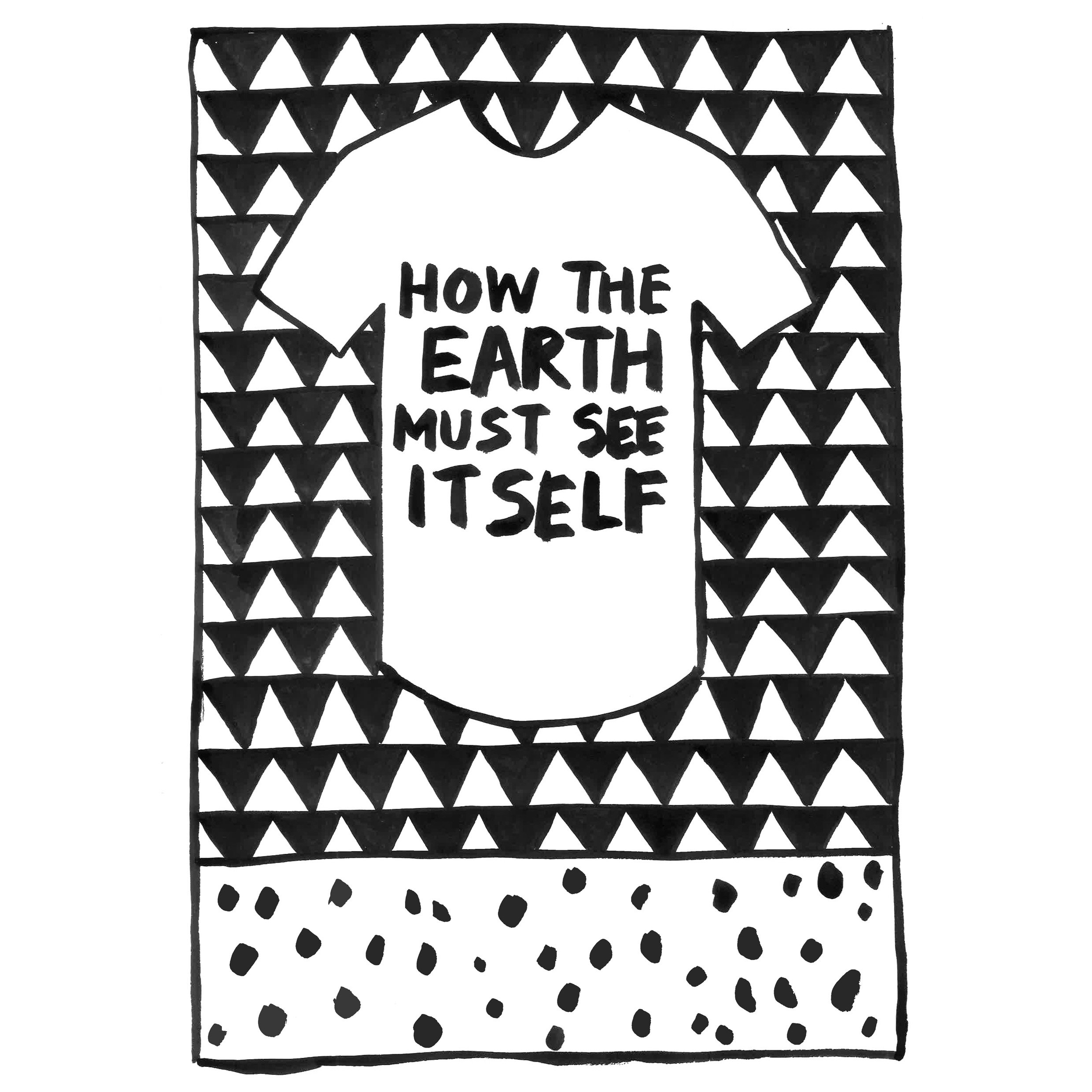 How the Earth Must See Itself.jpg