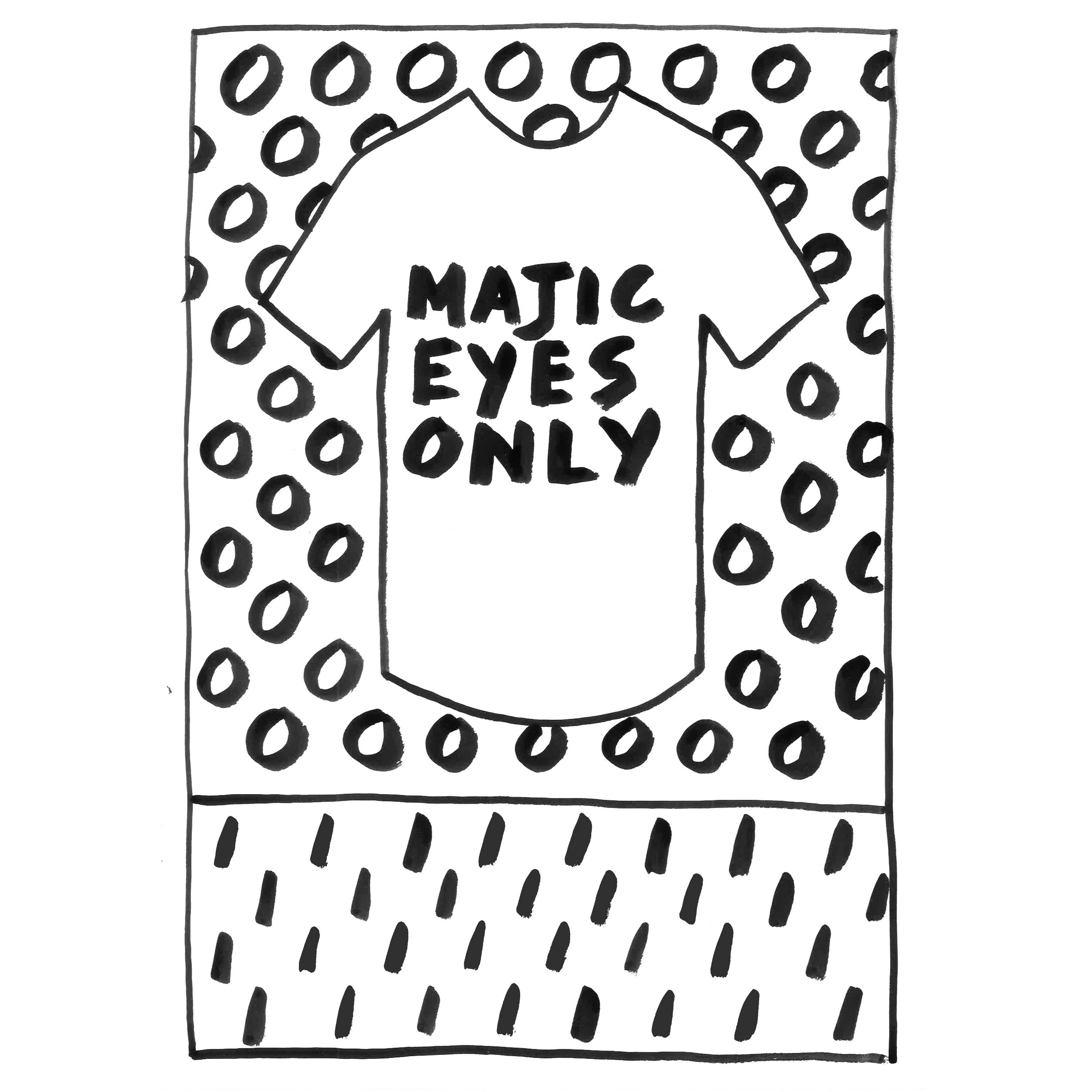 Majic Eyes Only.jpg