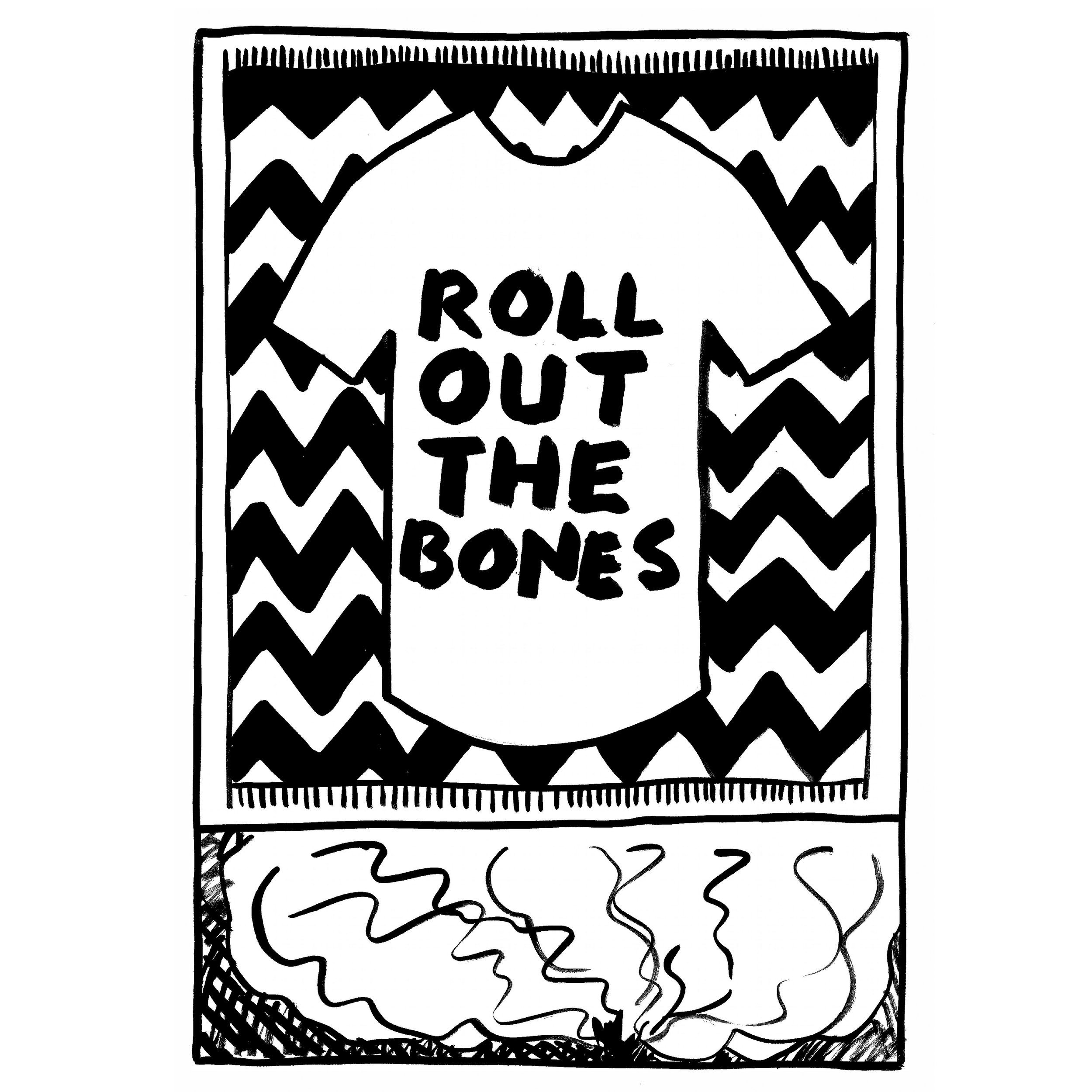 Roll Out the Bones.jpg