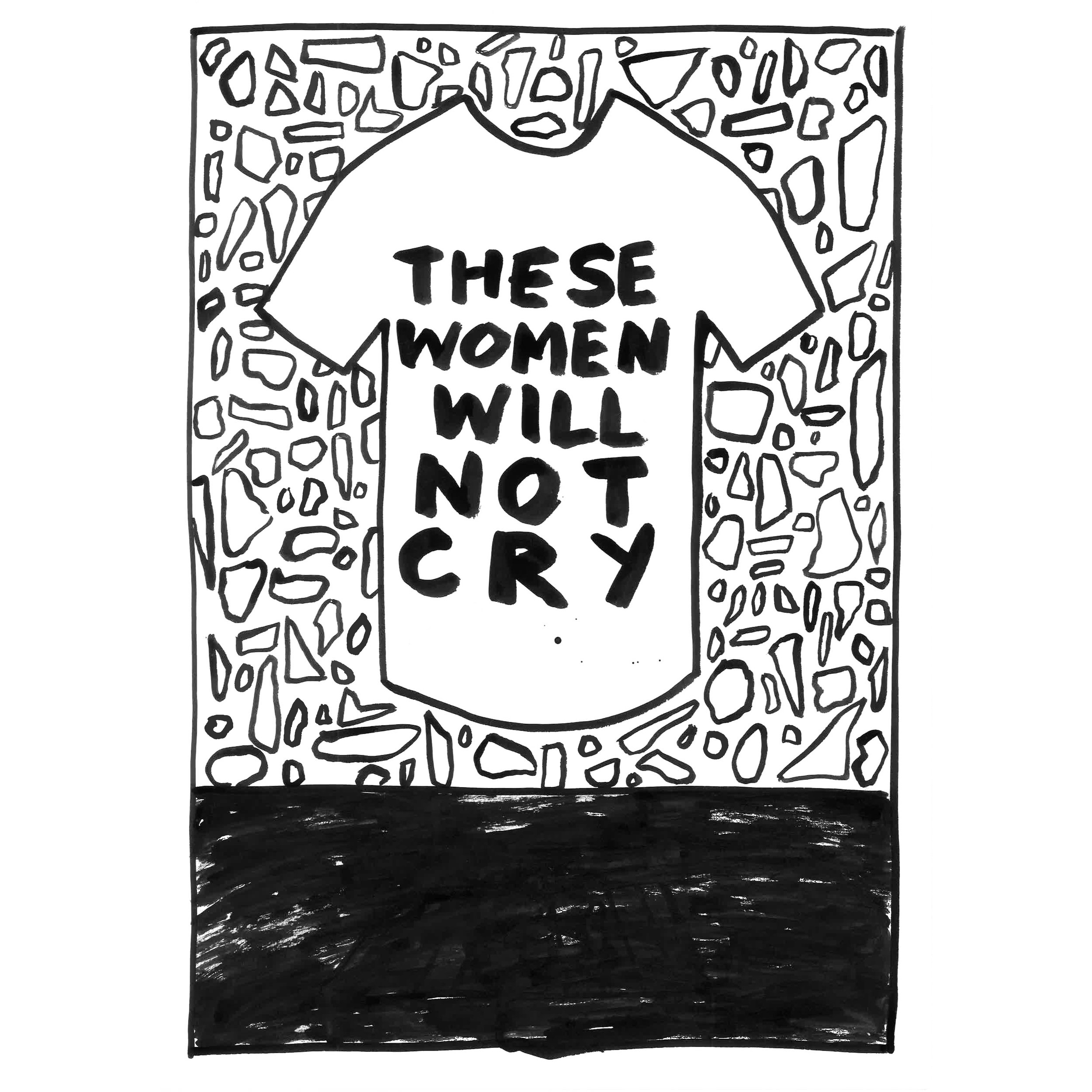 These Women Will Not Cry.jpg