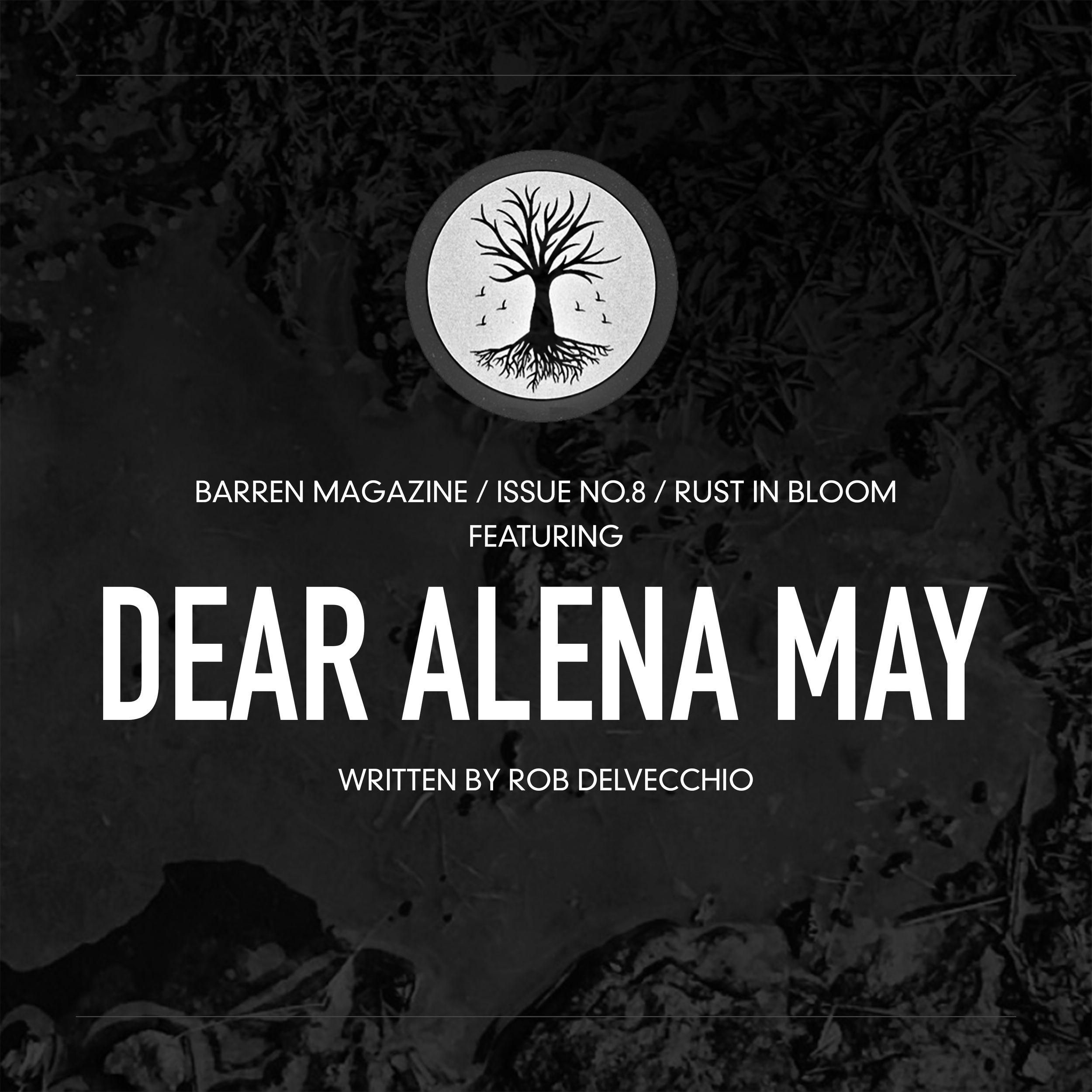 Dear Alena May - Barren Magazine, Issue 8 - Fiction (2019)