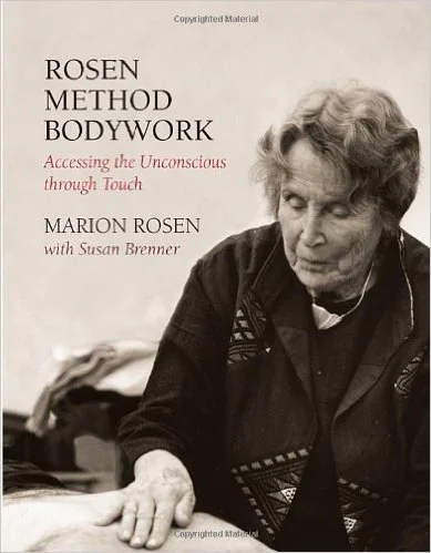 Rosen Method Bodywork. Accessing the unconscious through touch