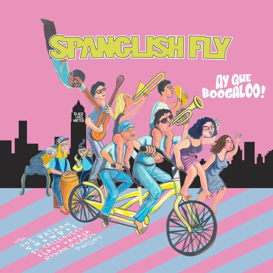 Spanglish Fly Drops Vibrant New Album Ay Que Boogaloo!