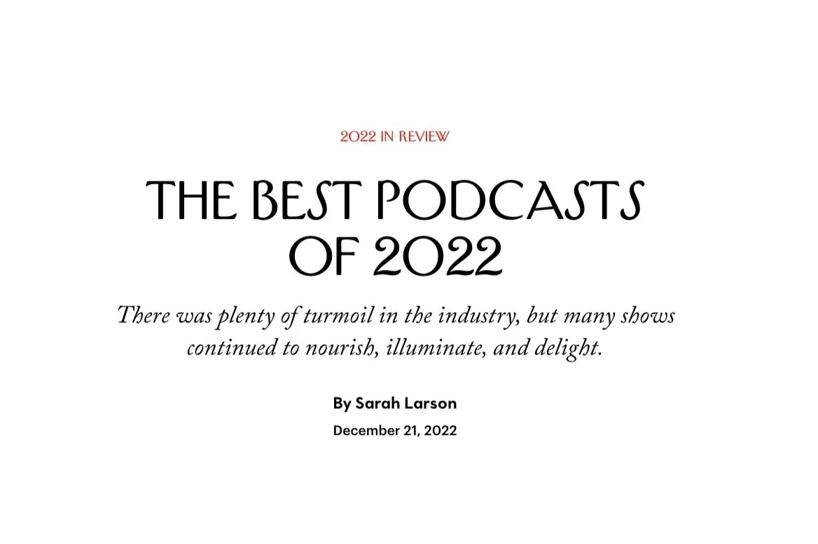 THE NEW YORKER: The Best Podcasts of 2022