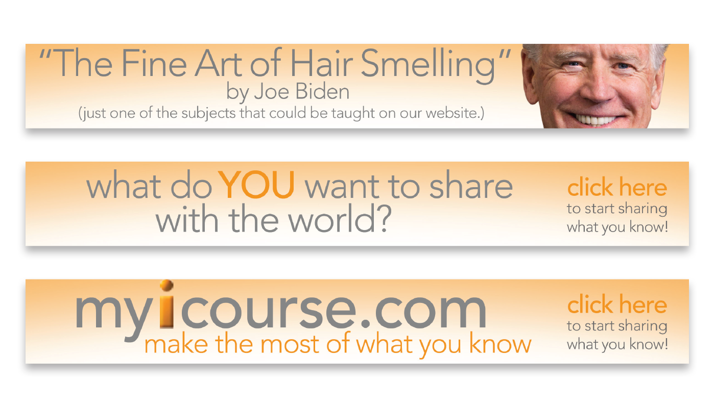 "What do YOU want to share?" Banner Ads - MyiCourse.com