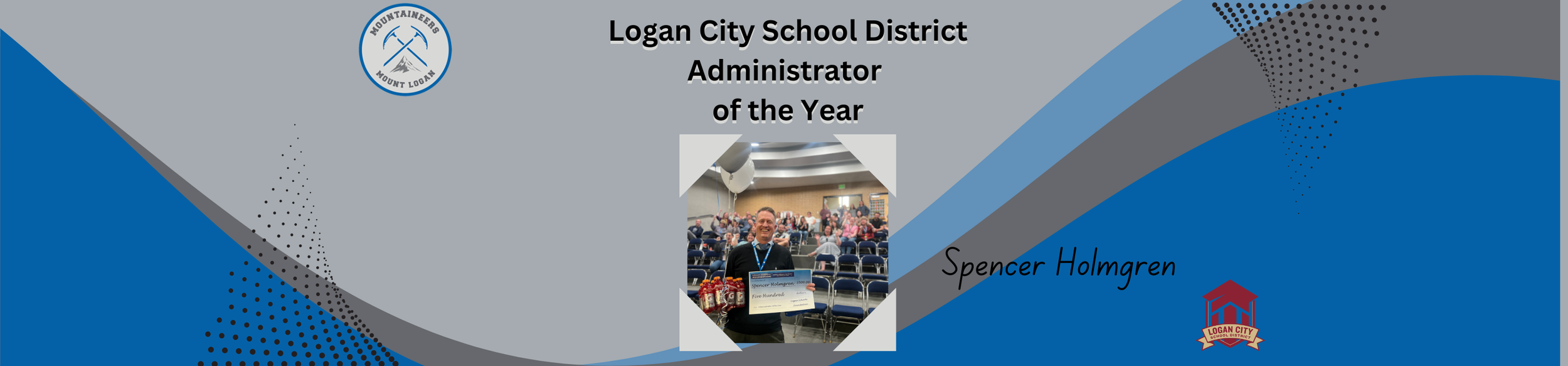 Logan City School District Administrator of the Year (3000 x 700 px).png