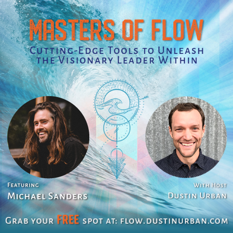 Masters of Flow with Dustin Urban