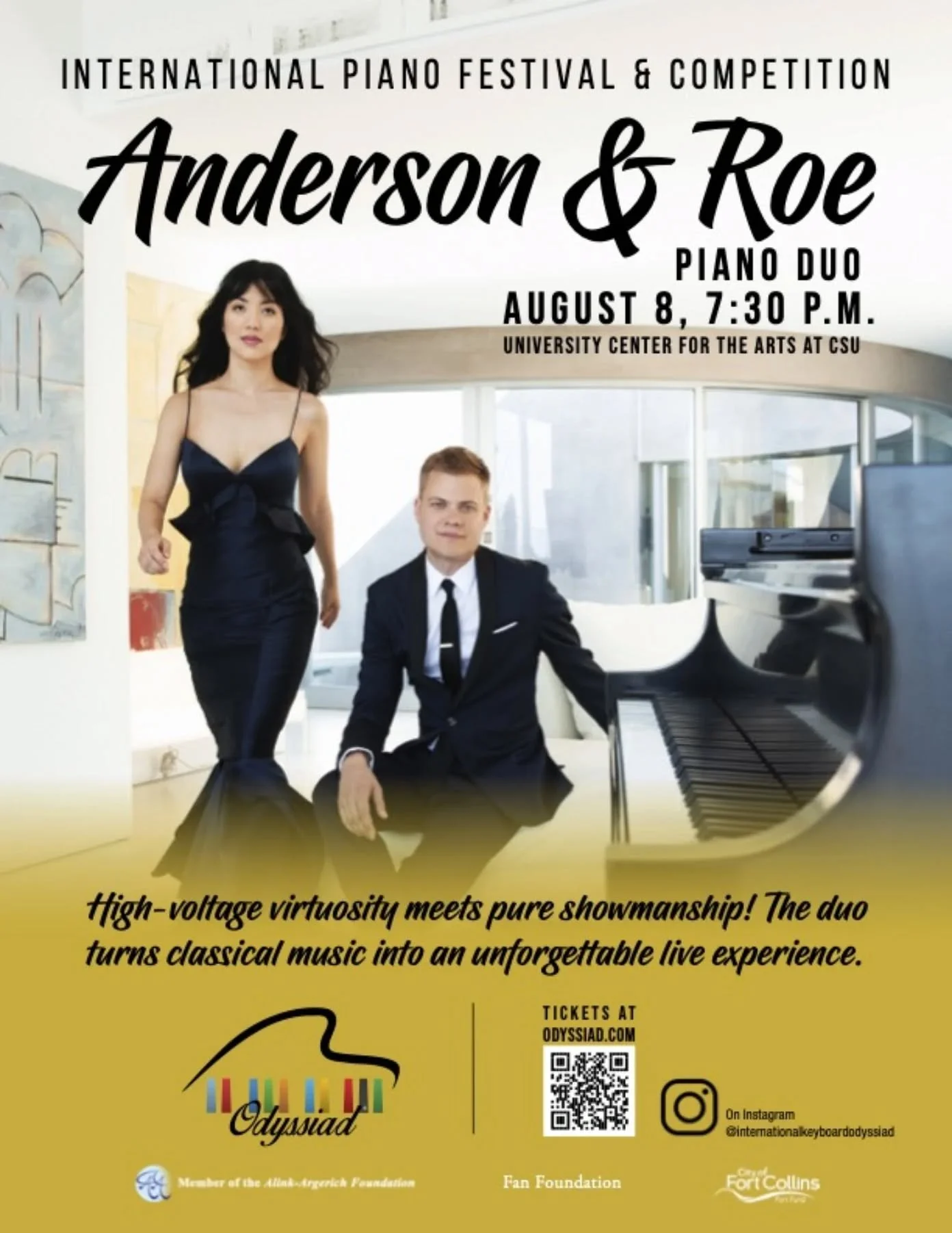 Electrifying performances.
Genre-bending creativity.
Virtuosity at full throttle.

Anderson &amp; Roe Piano Duo&nbsp;are on a mission to make classical music a relevant&nbsp;&amp; powerful force in today's&nbsp;society. Celebrating over 20 years of p