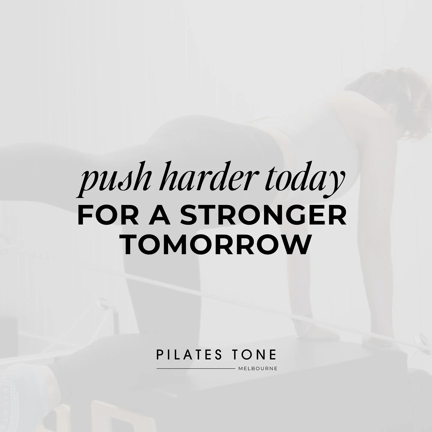 Push harder today for a stronger tomorrow at Pilates Tone! Every effort counts on your journey to a healthier, more empowered you. Let&rsquo;s make progress together!