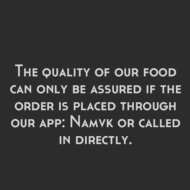 To our loyal customers: please know that we are not affiliated with any 3rd party delivery companies. Quality control of our food is extremely important to us and we can only guarantee this if orders are placed through our app: namvk or called into o