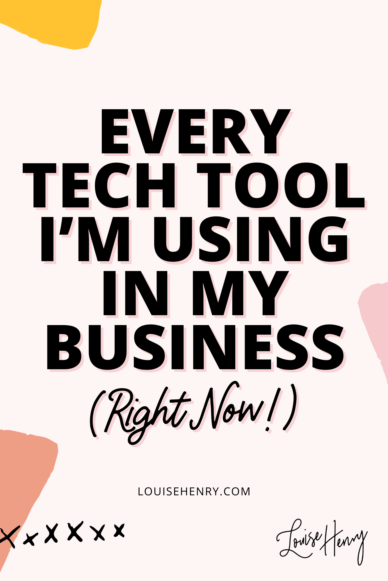 Every Single Tech Tool I’m Using in my Business (Right Now!) — Louise ...