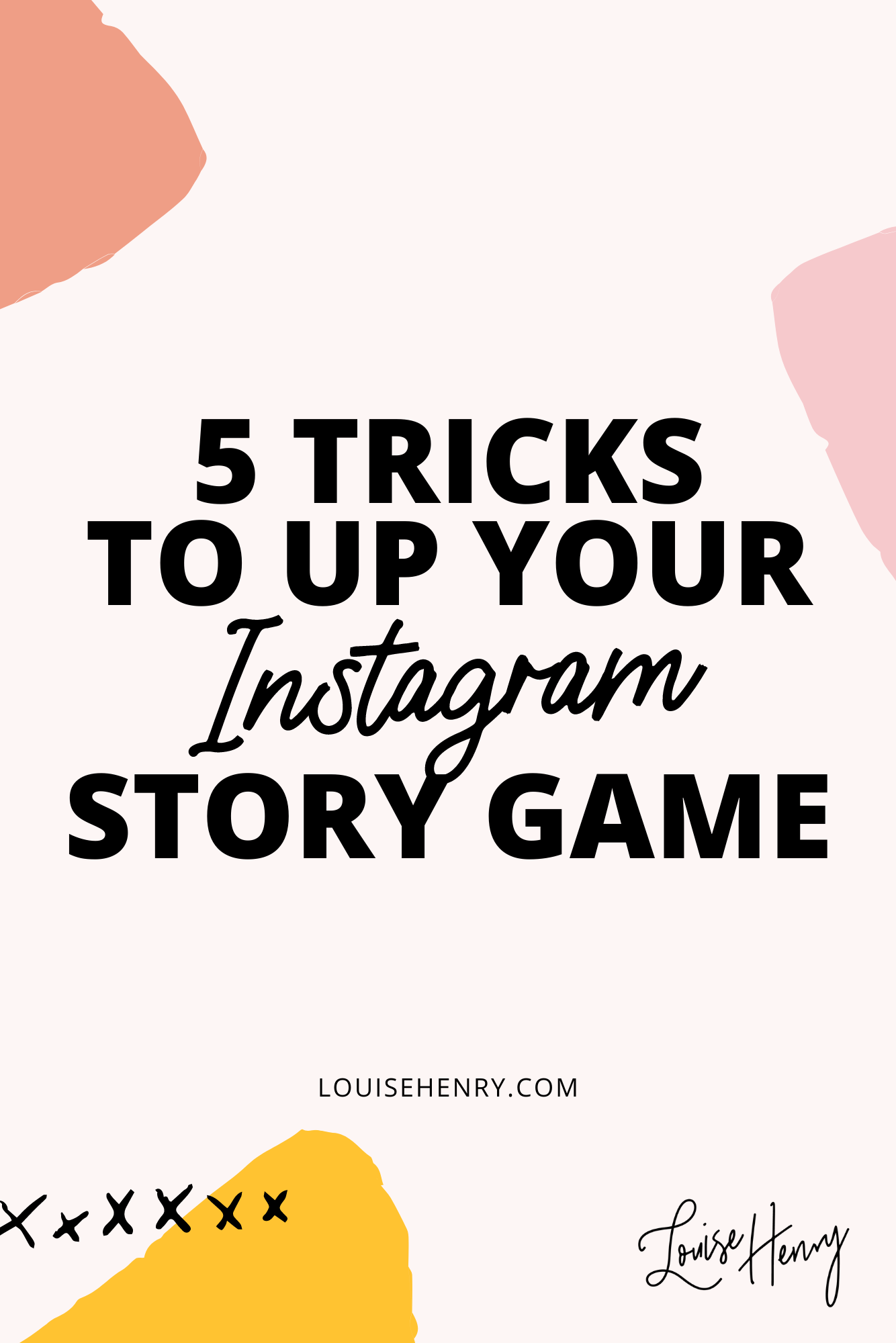 5 Tricks to Up Your Instagram Story Game - Instagram Stories Tricks ...