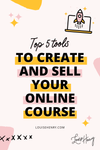 Top 5 Tools to Create and Sell Your Online Course — Louise Henry — Tech ...