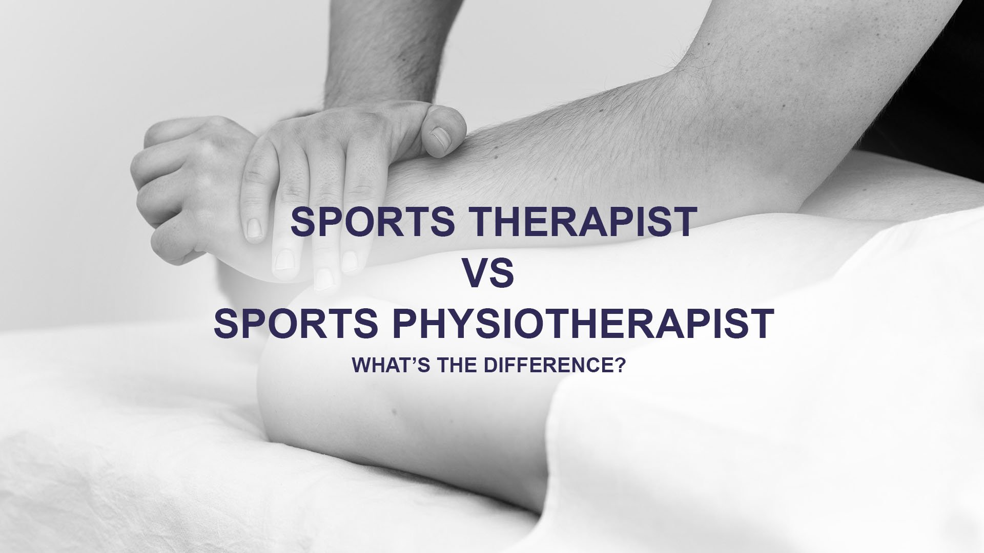 Sports Therapist vs Sports Physiotherapist: What’s the Difference?
