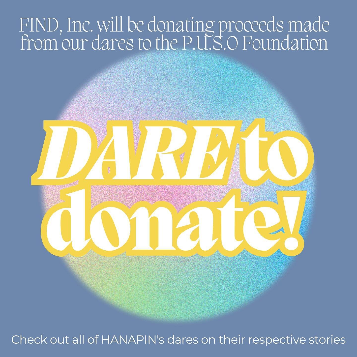 With current FIND executive board&rsquo;s term coming to a close, we will be ending it out by donating to charity! We chose to donate all of our proceeds to the P.U.S.O Foundation 🫶🏻 Please support HANAPIN by donating and enjoy our accompanying dar