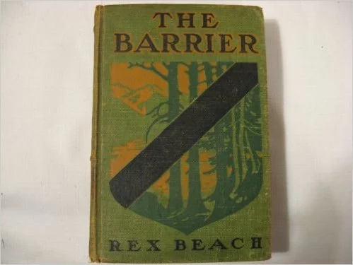 The Barrier by Rex Beach