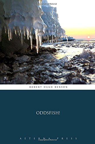 Oddsfish! by Robert Hugh Benson