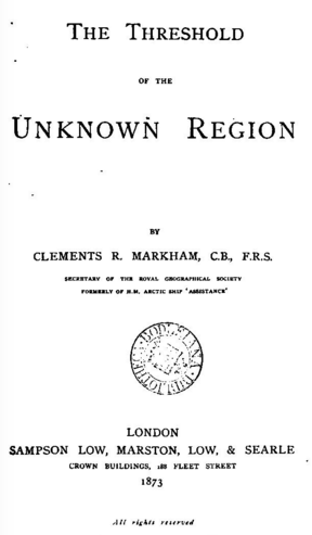 The threshold of the unknown region by Clements Markham
