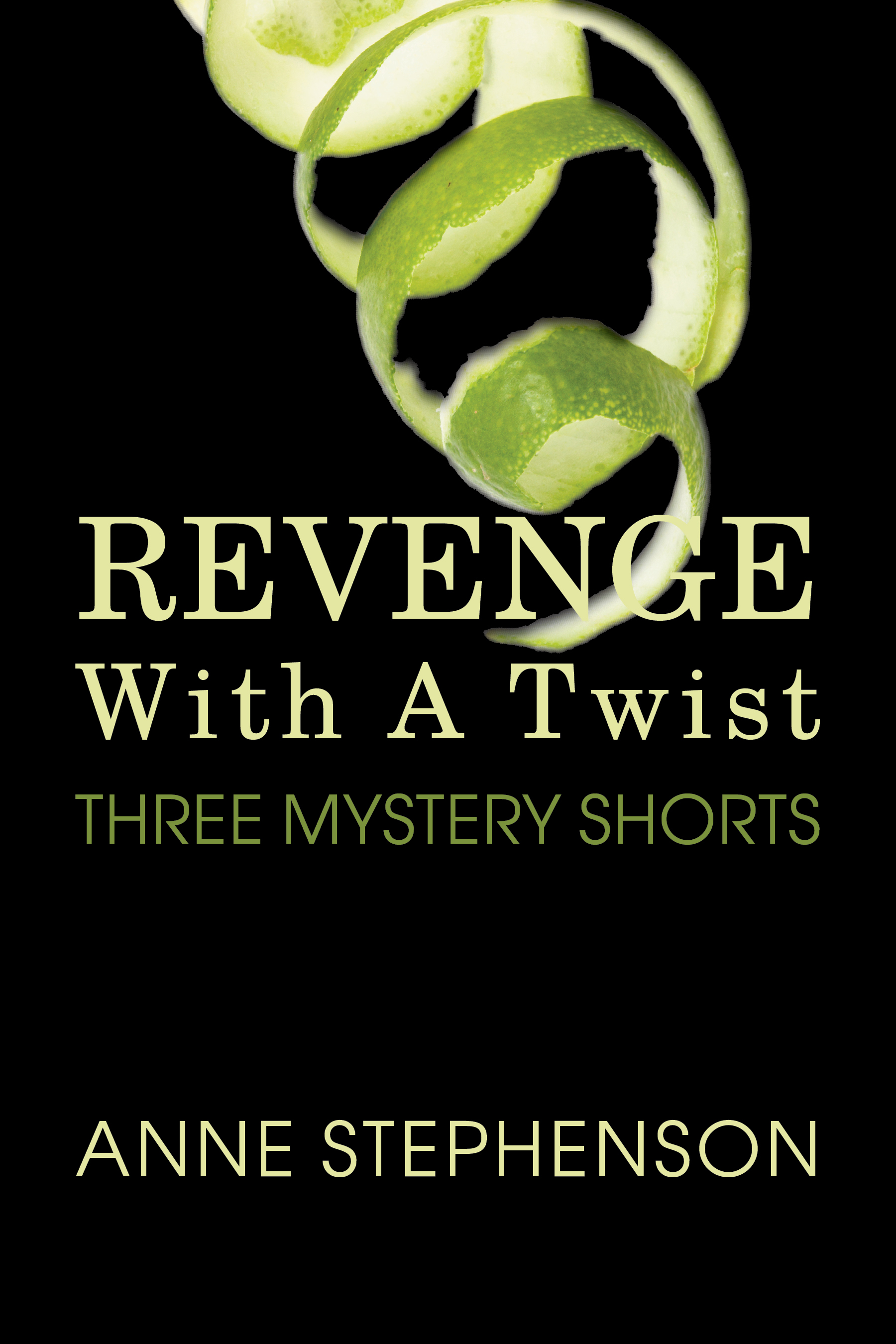 Revenge with a Twist by Anne Stephenson