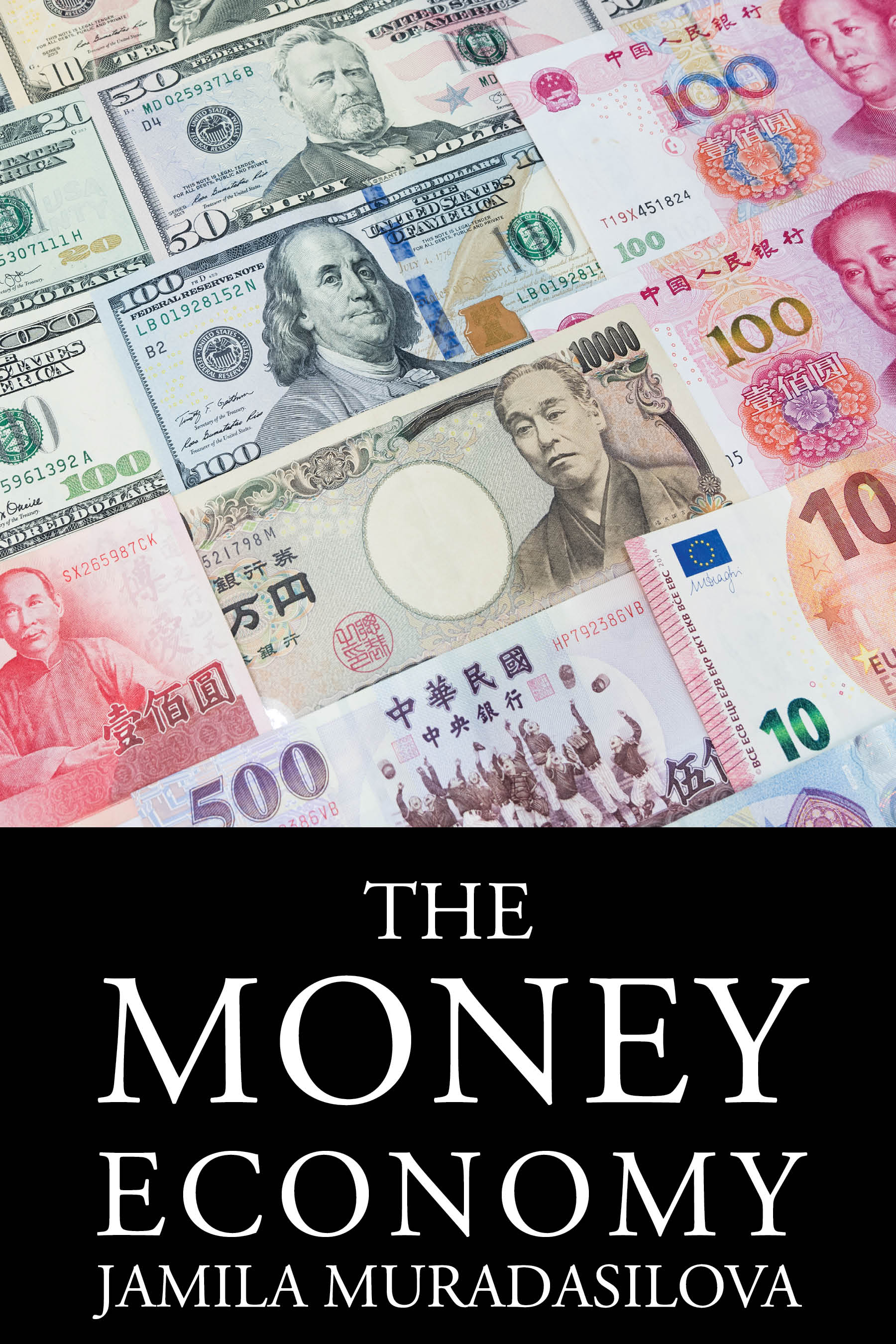The Money Economy by Jamila Muradasilova