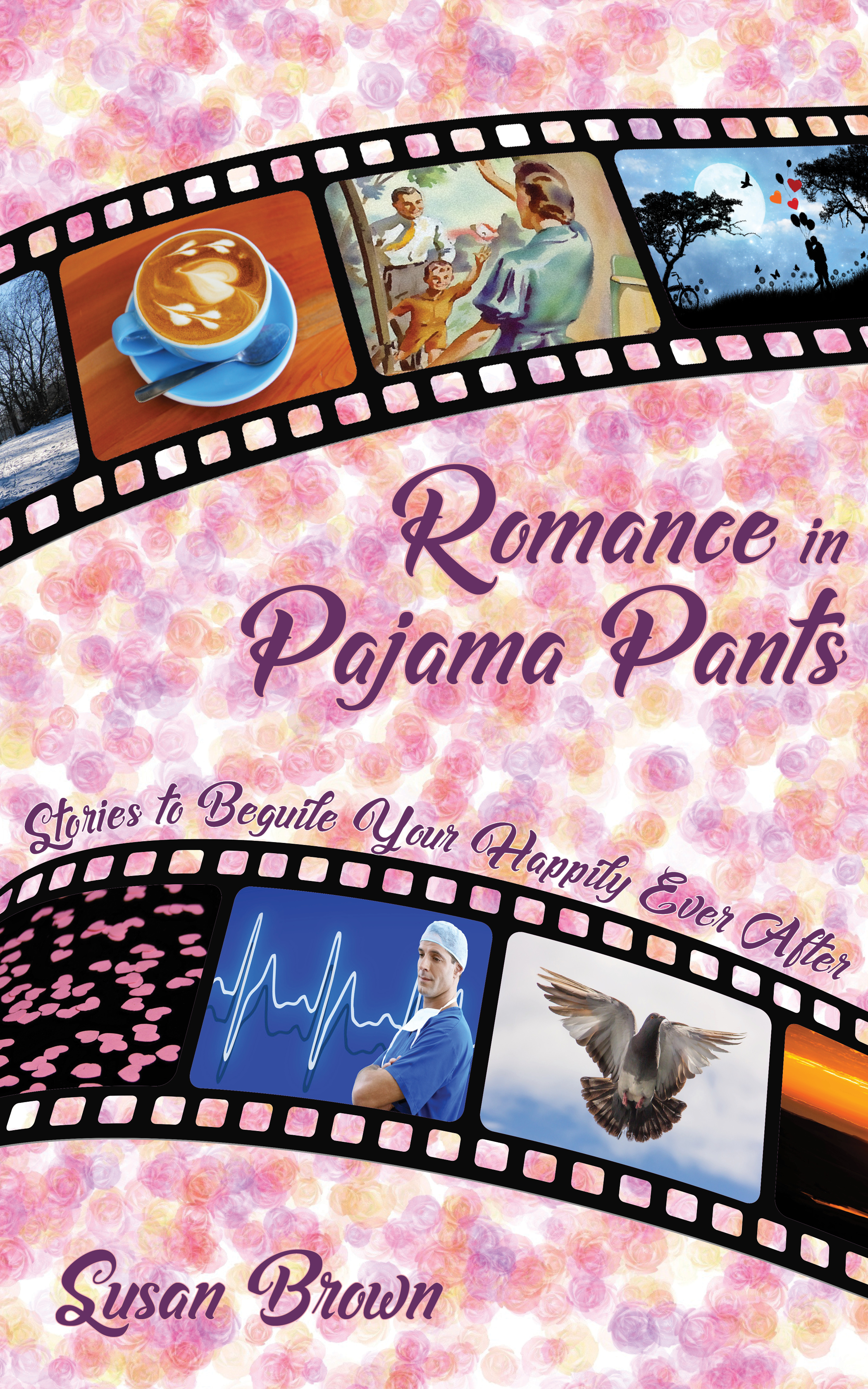 Romance in Pajama Pants by Susan Brown