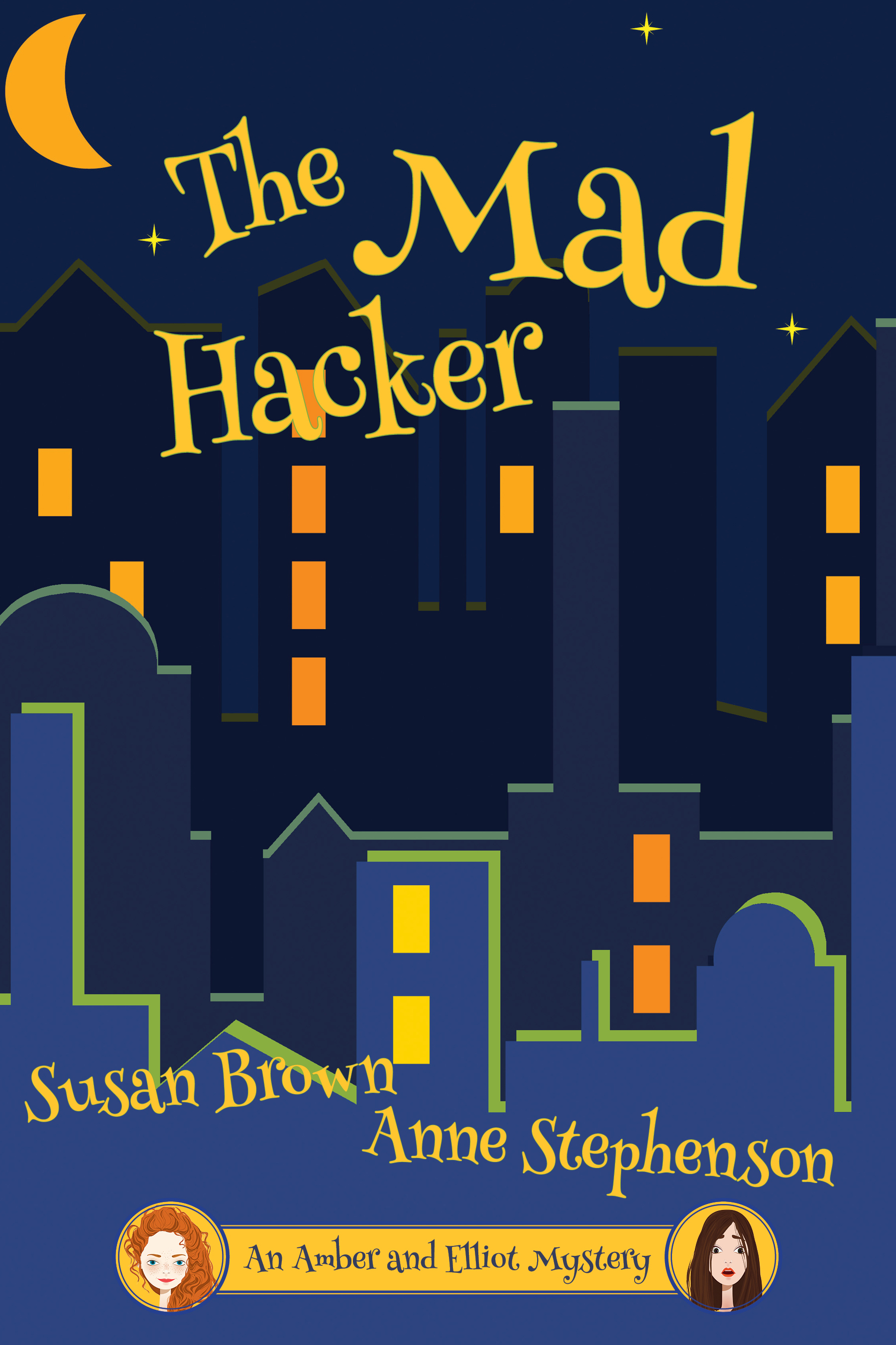 The Mad Hacker by Susan Brown and Anne Stephenson
