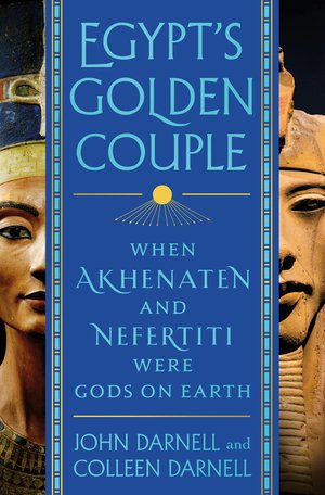 Egypt's Golden Couple by John Coleman Darnell