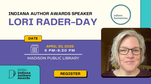 Indiana Author Awards Speaker: Lori Rader-Day. April 30, 2026. 6 PM-8:30 PM. Madison Public Library. Register.