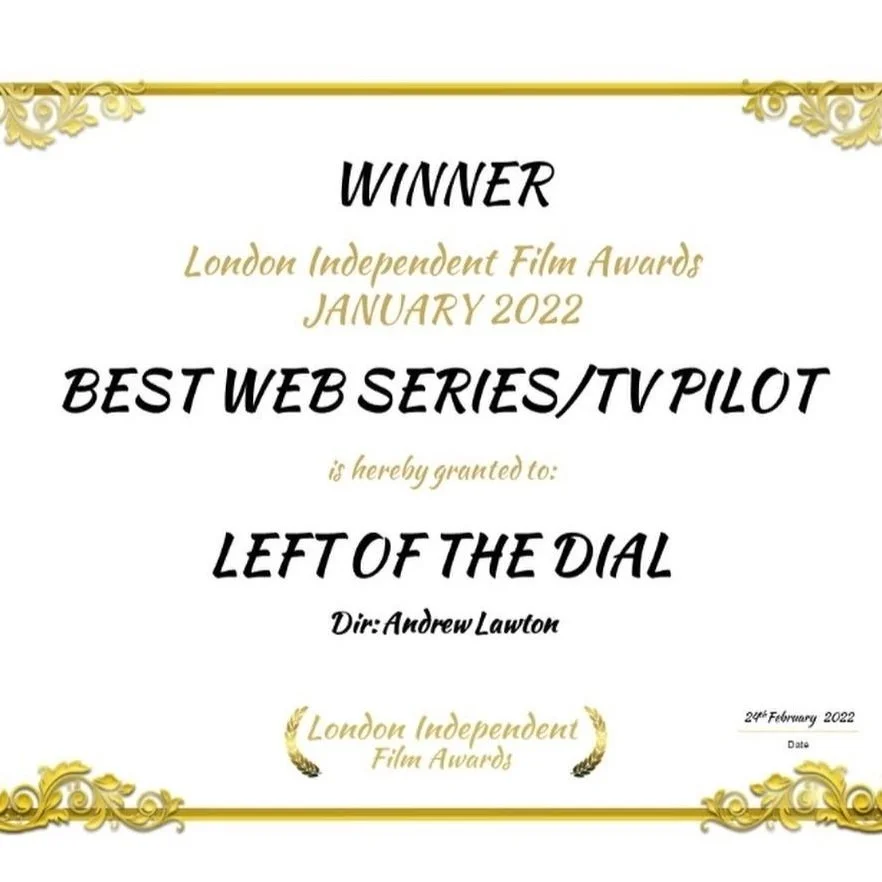 Winner: Best Web Series/TV Pilot: London Independent Film Festival