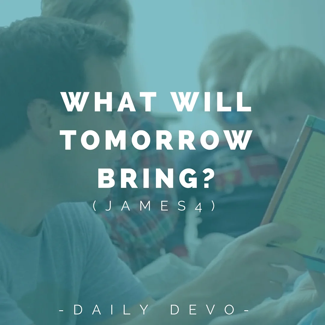 What Will Tomorrow Bring?