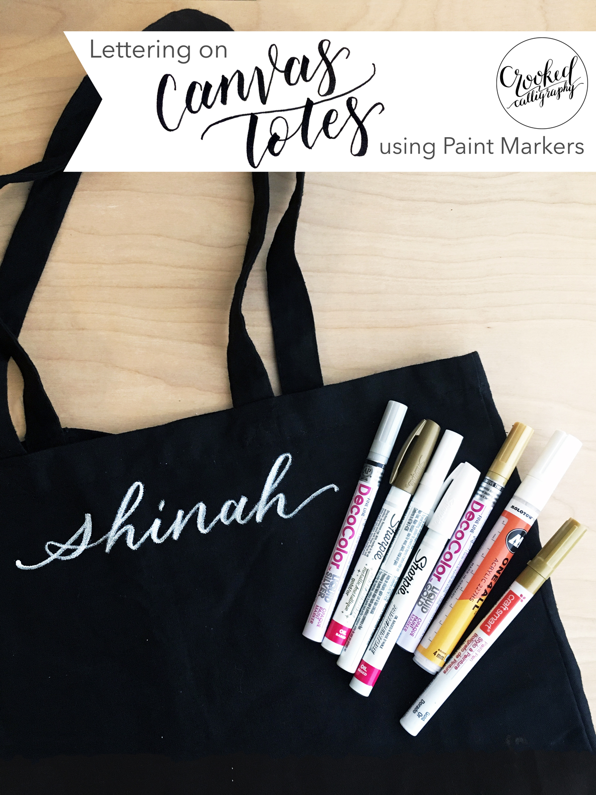 SHINAH REVIEWS: The Best Paint Markers for lettering on canvas totes —  Crooked Calligraphy