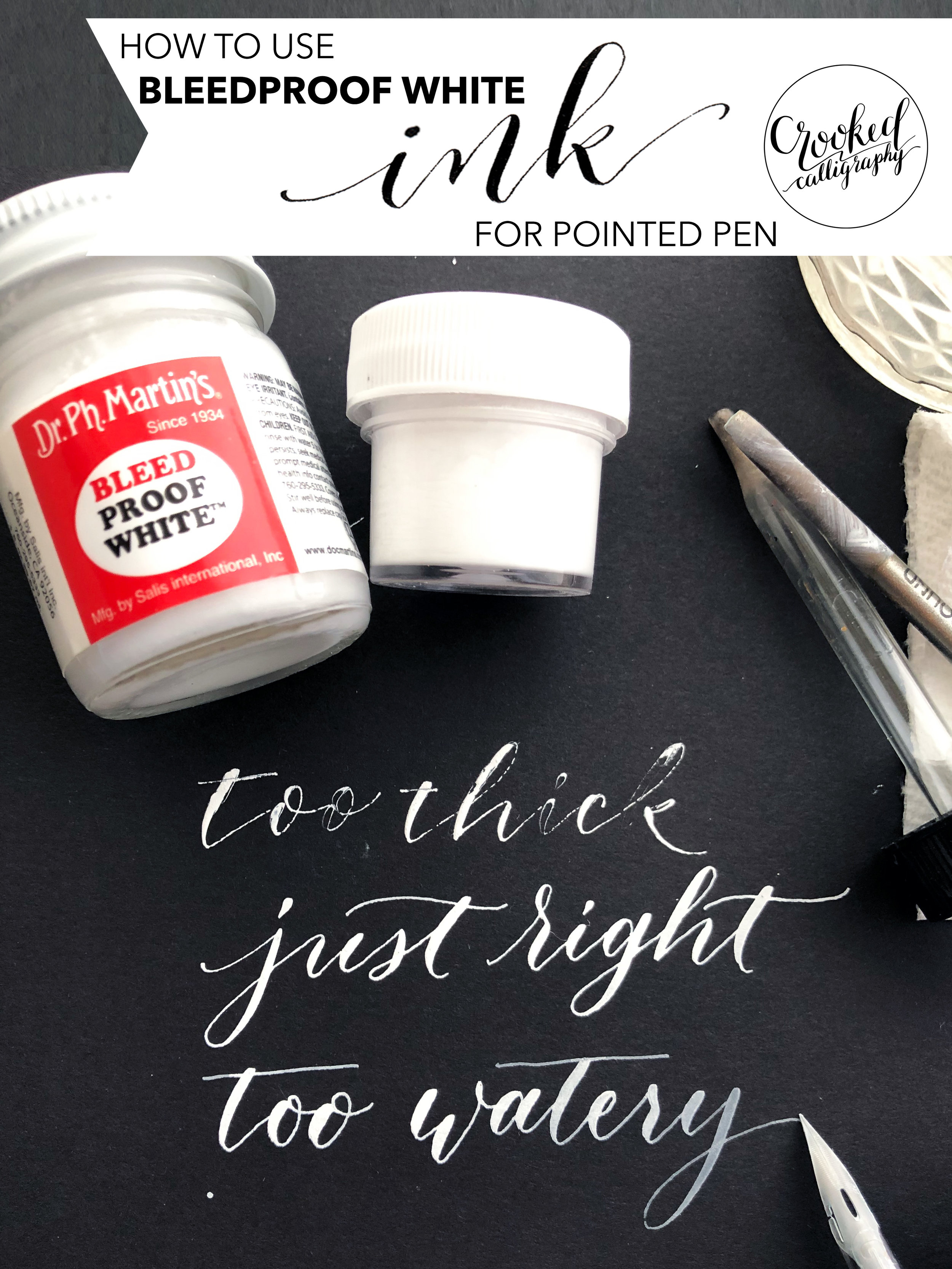 HOW TO: Use Bleedproof White Ink for Pointed Pen Calligraphy — Crooked  Calligraphy