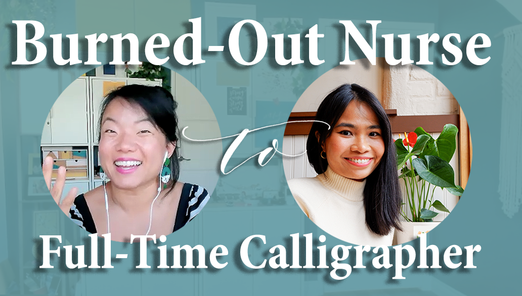 181 - Burned-Out Nurse to Full-Time Calligrapher