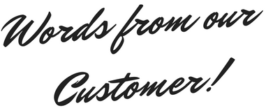 Words From Our Customer.png