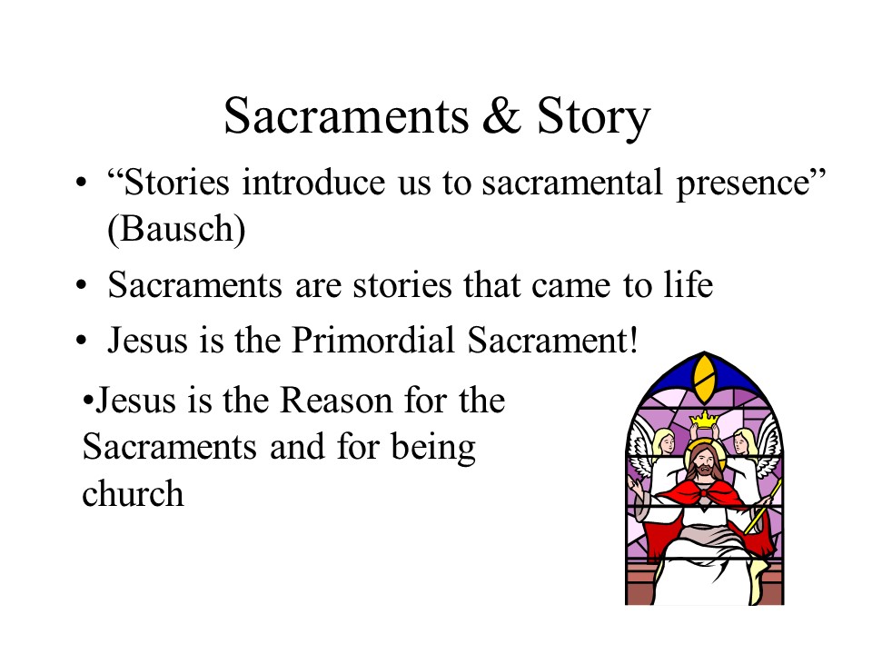 Sacramentality and story Slide6.JPG