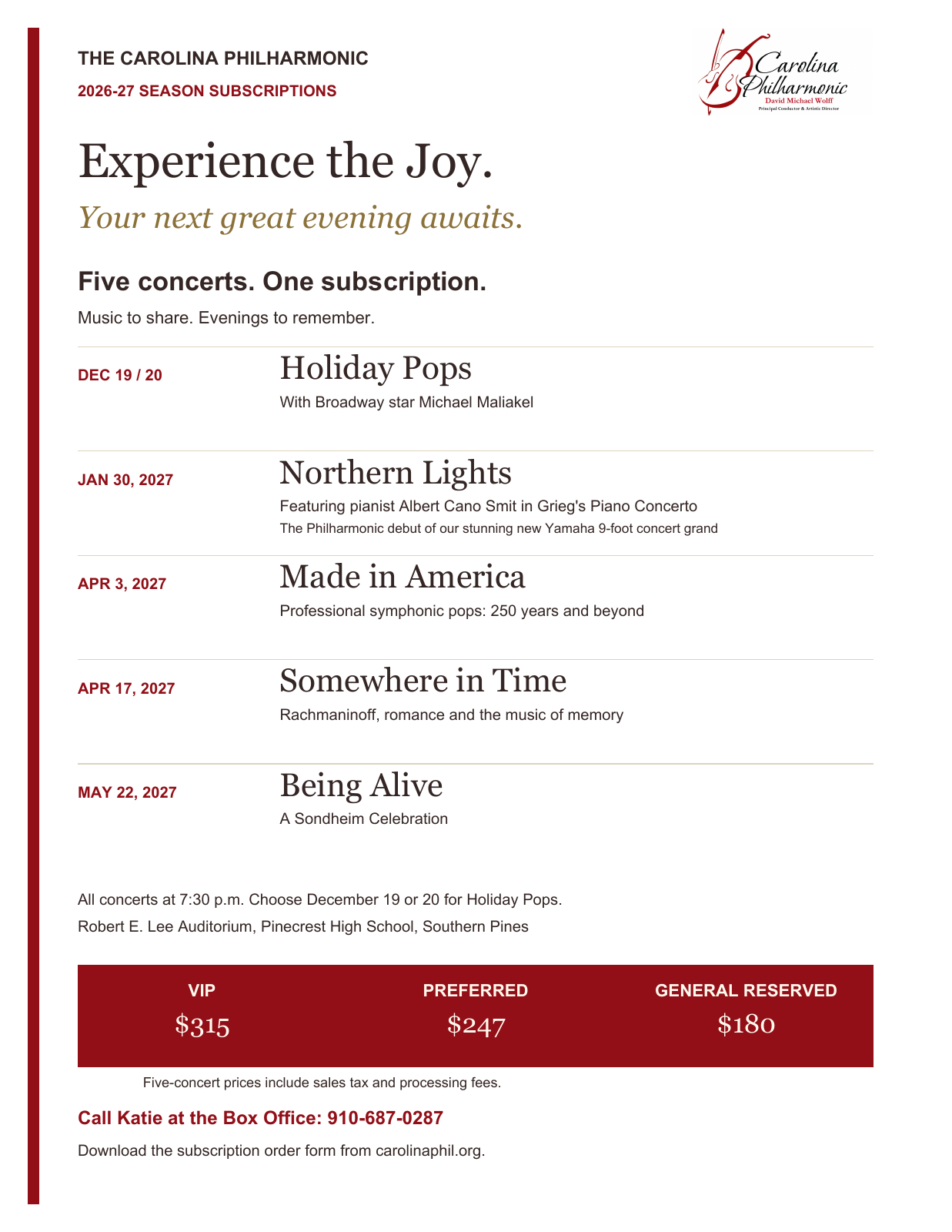 2026-27 five-concert subscriptions: Holiday Pops with Michael Maliakel; Northern Lights with Albert Cano Smit; Made in America; Somewhere in Time; Being Alive. Call Katie at 910-687-0287.
