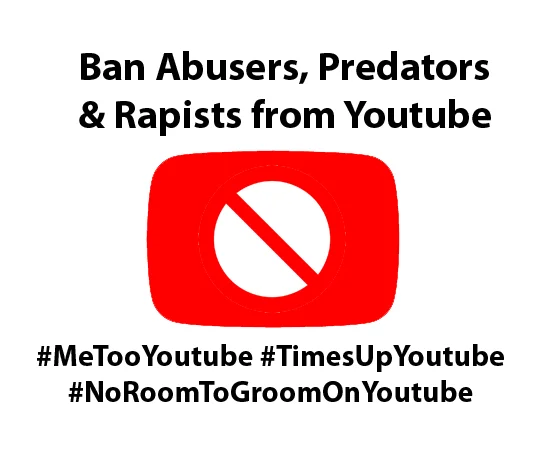 #NoRoomToGroomOnYoutube #TimesUpYoutube #MeTooYoutube youtube metoo.jpg