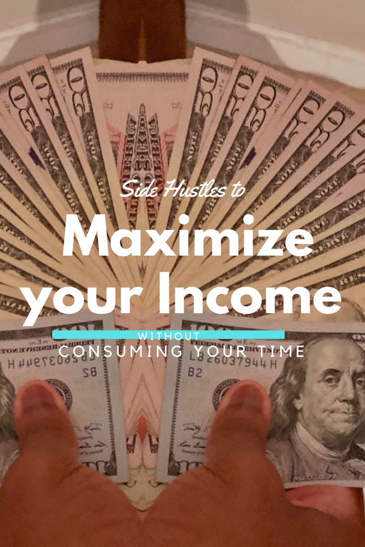 Side Hustle Ideas for the Working Adult to Maximize your Income Without Consuming your Time