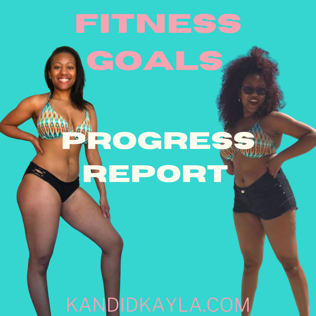 Fitness Goals Progress Report! — Kandid Kayla